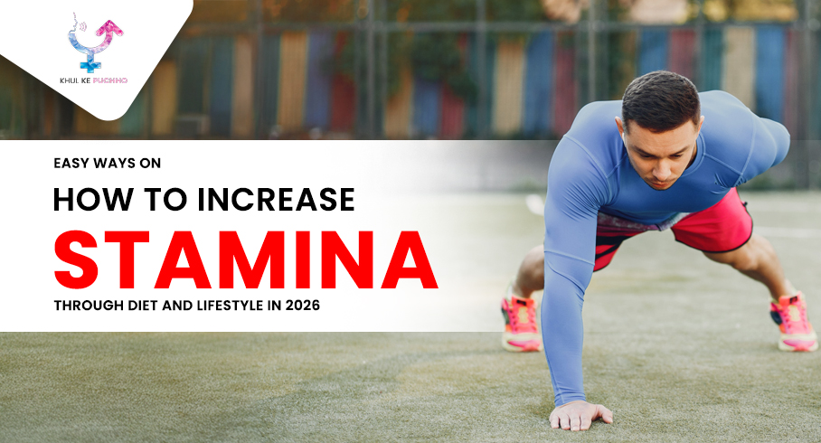 5 Easy Ways on How to Increase Stamina Through Diet and Lifestyle in 2026