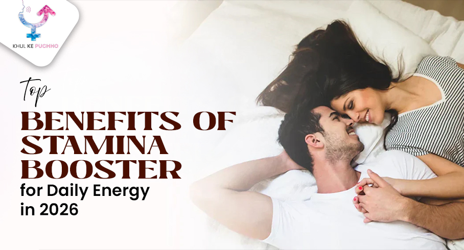 Top 7 Benefits of Stamina Booster by Khul Ke Pucho for Daily Energy in 2026