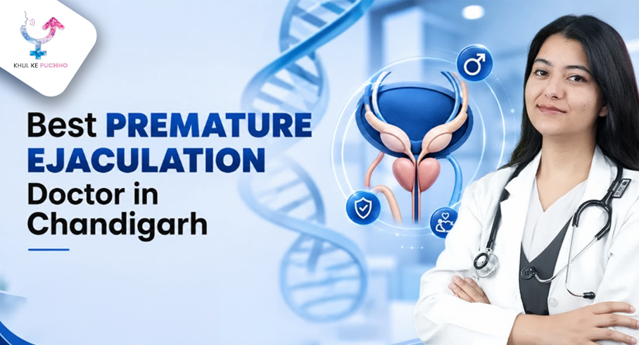 Best Premature Ejaculation Doctor in Chandigarh
