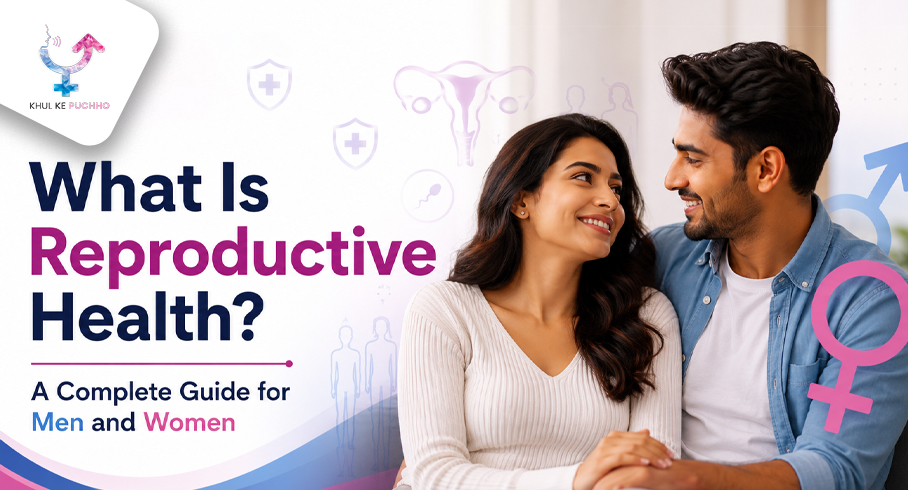 What Is Reproductive Health? A Complete Guide for Men and Women