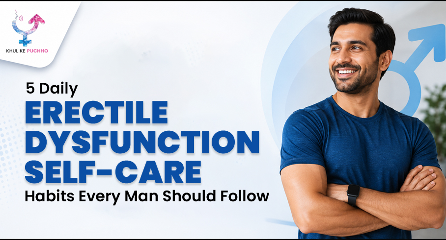 5 Daily Erectile Dysfunction Self-Care Habits Every Man Should Follow